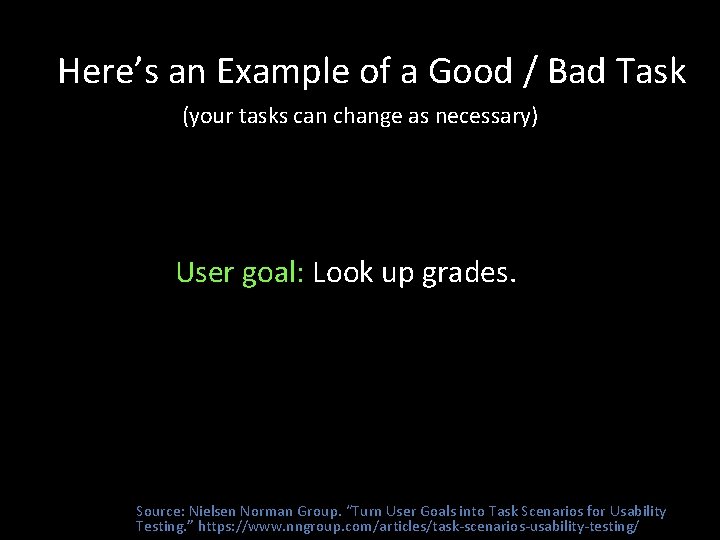 Here’s an Example of a Good / Bad Task (your tasks can change as