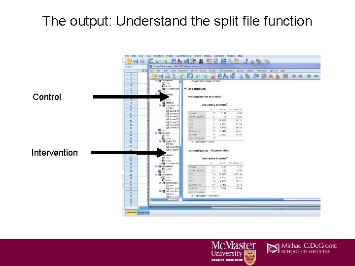 The output: Understand the split file function Control Intervention The output: Understand the split file function Control Intervention
