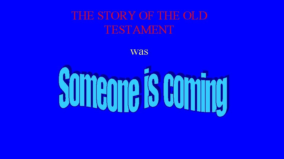 THE STORY OF THE OLD TESTAMENT was 