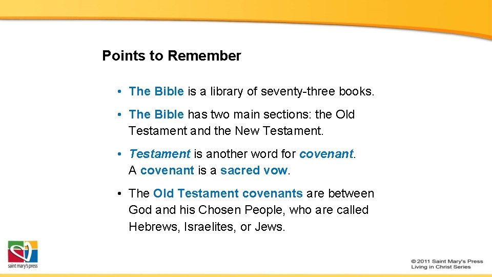 Points to Remember • The Bible is a library of seventy-three books. • The