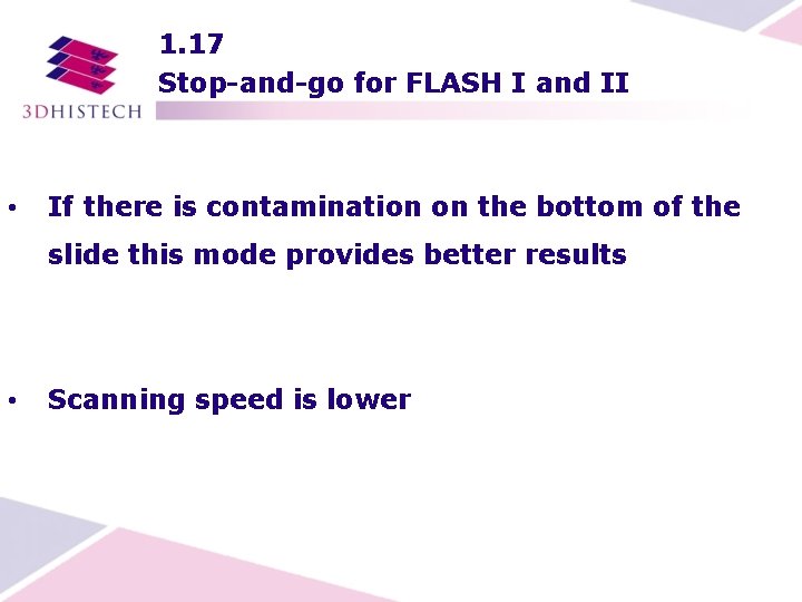 1. 17 Stop-and-go for FLASH I and II • If there is contamination on