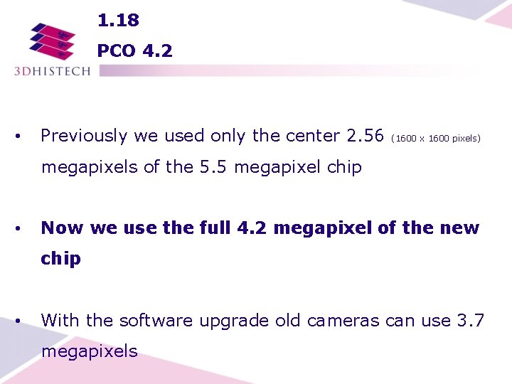 1. 18 PCO 4. 2 • Previously we used only the center 2. 56