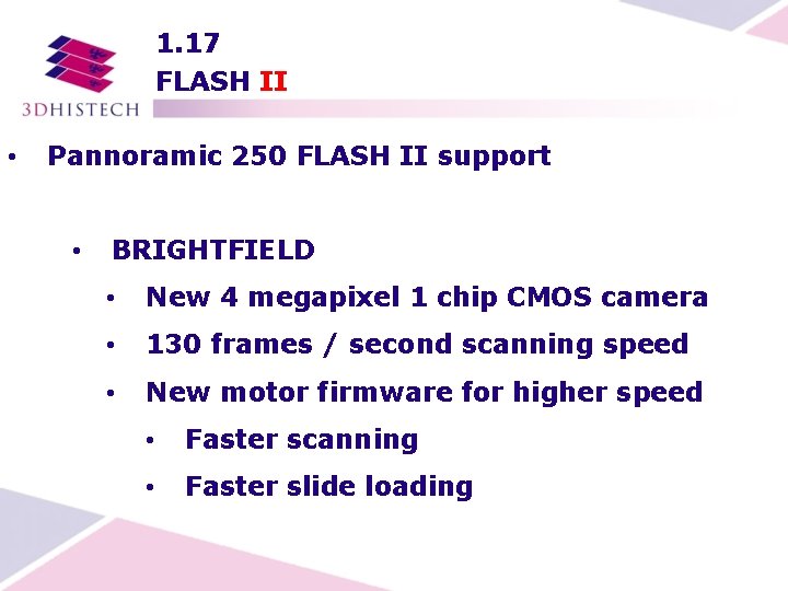 1. 17 FLASH II • Pannoramic 250 FLASH II support • BRIGHTFIELD • New