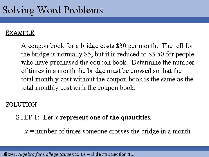 Solving Word Problems EXAMPLE A coupon book for a bridge costs $30 per month.