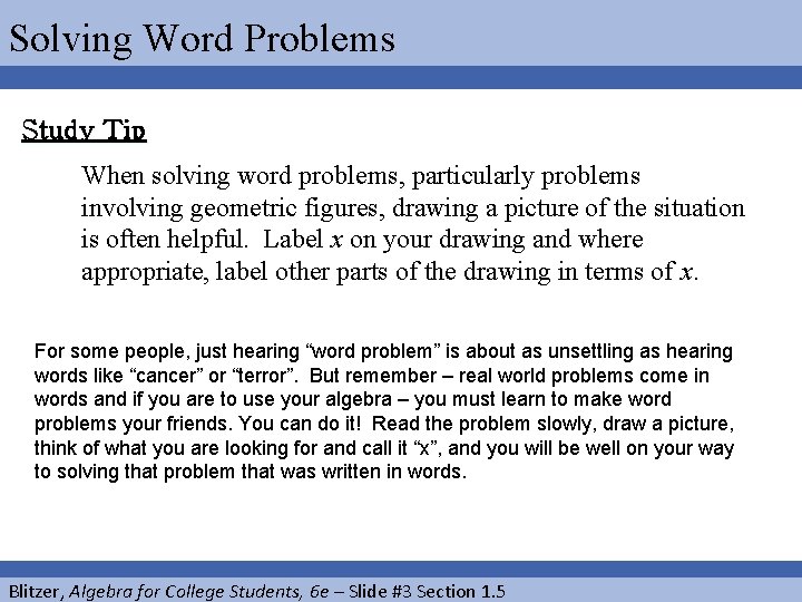 Solving Word Problems Study Tip When solving word problems, particularly problems involving geometric figures,