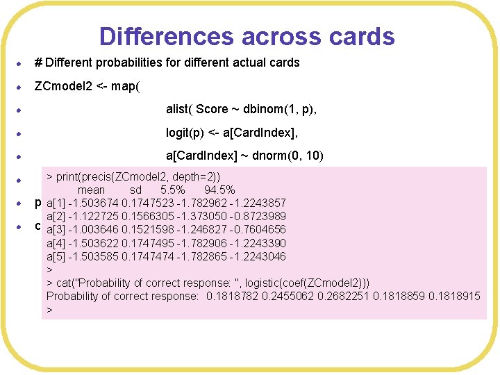 Differences across cards l # Different probabilities for different actual cards l ZCmodel 2