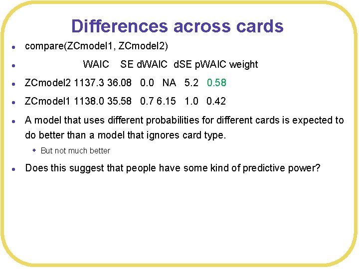Differences across cards l compare(ZCmodel 1, ZCmodel 2) l l ZCmodel 2 1137. 3