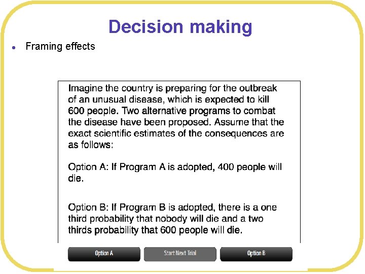 Decision making l Framing effects 