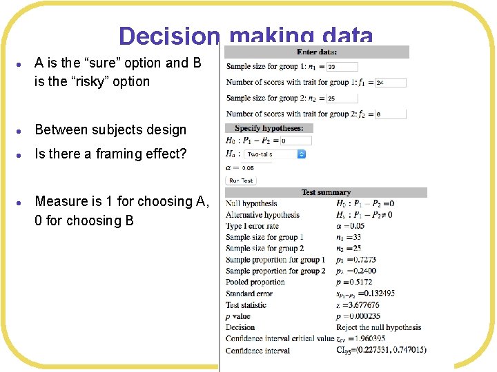 Decision making data l A is the “sure” option and B is the “risky”