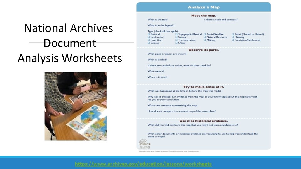 National Archives Document Analysis Worksheets https: //www. archives. gov/education/lessons/worksheets 
