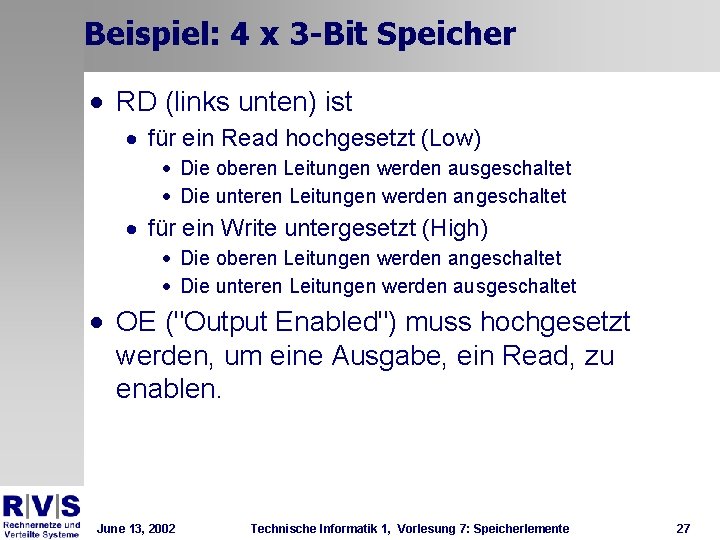 Beispiel: 4 x 3 -Bit Speicher · RD (links unten) ist · für ein Beispiel: 4 x 3 -Bit Speicher · RD (links unten) ist · für ein