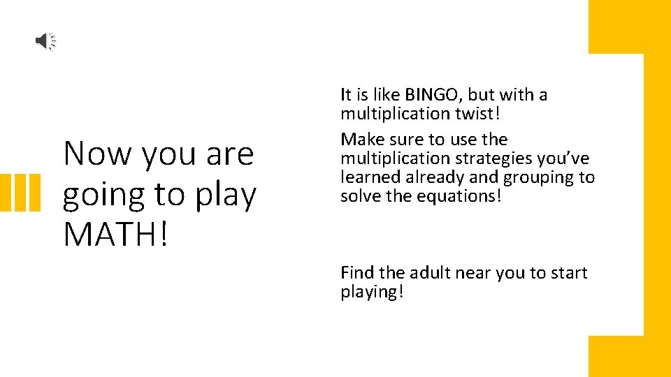 Now you are going to play MATH! It is like BINGO, but with a Now you are going to play MATH! It is like BINGO, but with a