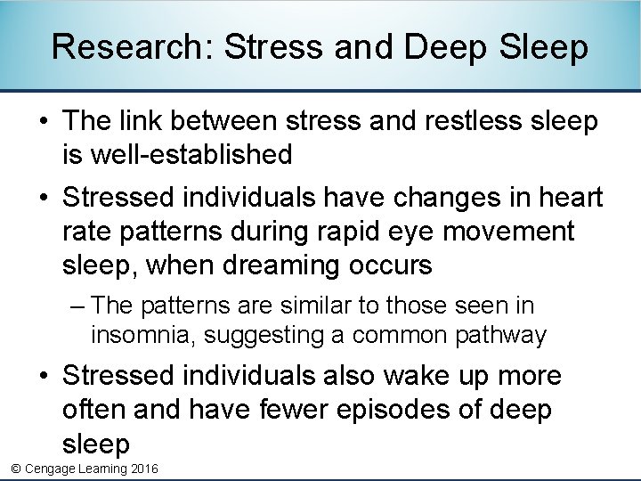 Research: Stress and Deep Sleep • The link between stress and restless sleep is