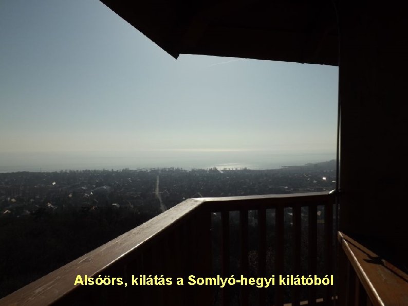 Alsóörs, kilátás a Somlyó-hegyi kilátóból 