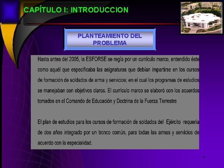 CAPÍTULO I: INTRODUCCION PLANTEAMIENTO DEL PROBLEMA 4 