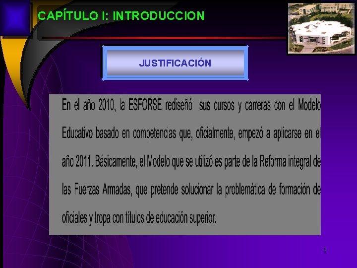 CAPÍTULO I: INTRODUCCION JUSTIFICACIÓN 5 