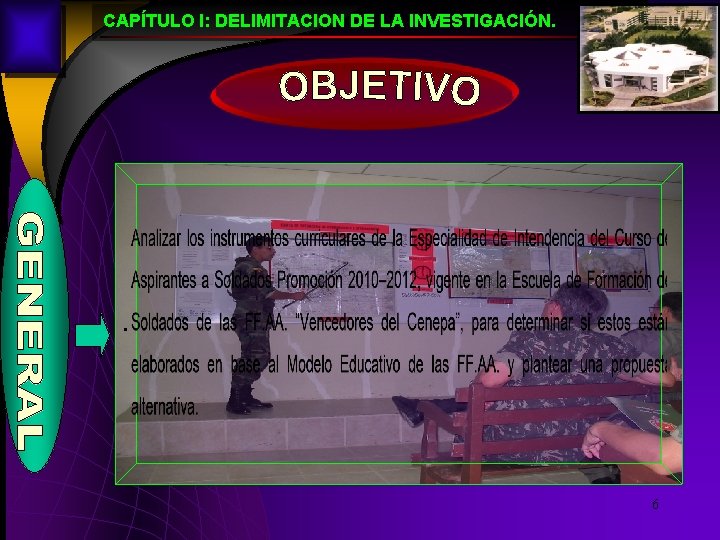 CAPÍTULO I: DELIMITACION DE LA INVESTIGACIÓN. . 6 