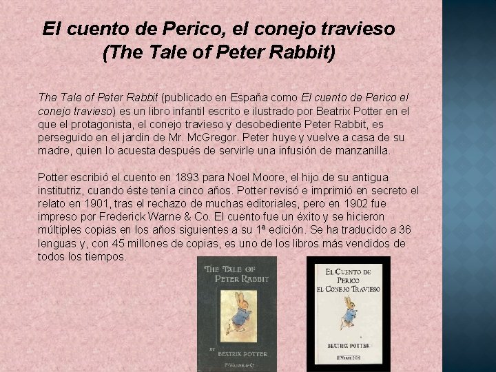  El cuento de Perico, el conejo travieso (The Tale of Peter Rabbit) The