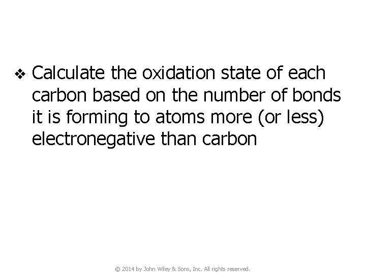 v Calculate the oxidation state of each carbon based on the number of bonds