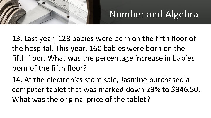 Number and Algebra 13. Last year, 128 babies were born on the fifth floor