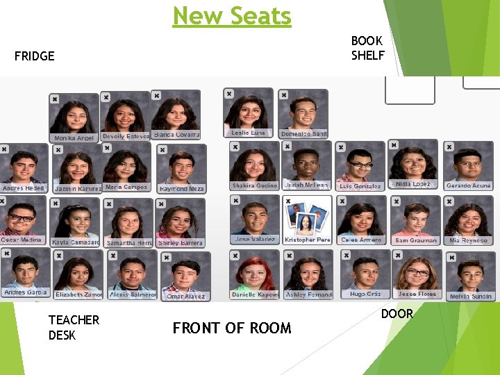 New Seats BOOK SHELF FRIDGE TEACHER DESK FRONT OF ROOM DOOR 