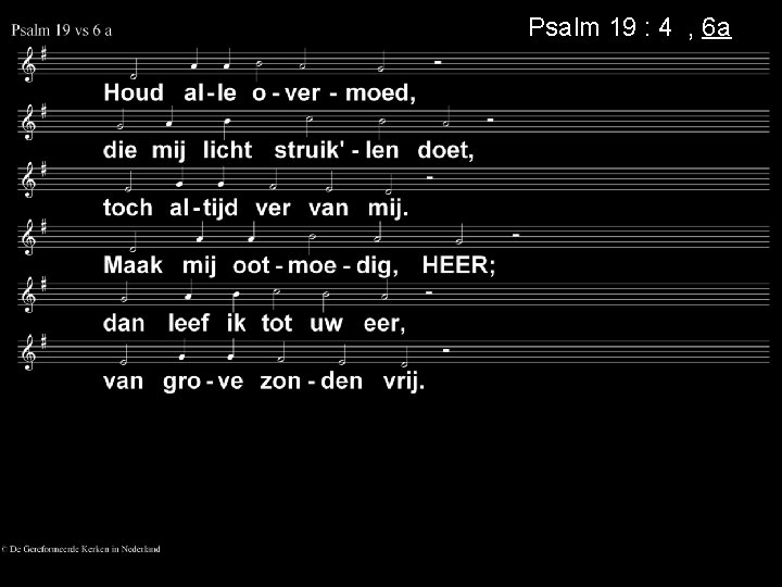 Psalm 19 : 4 , 6 a 