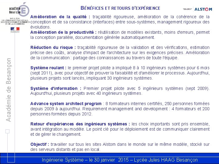 BÉNÉFICES ET RETOURS D'EXPÉRIENCE Académie de Besançon Amélioration de la qualité : traçabilité rigoureuse,