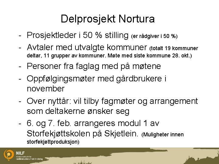 Delprosjekt Nortura - Prosjektleder i 50 % stilling (er rådgiver i 50 %) -