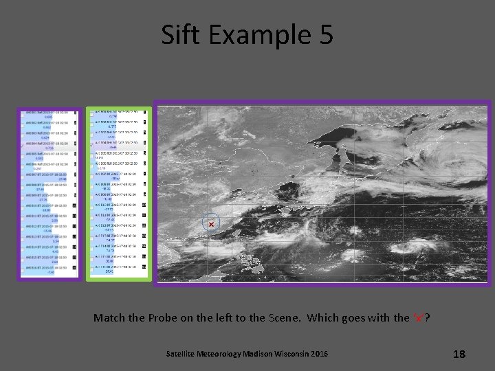 Sift Example 5 Match the Probe on the left to the Scene. Which goes