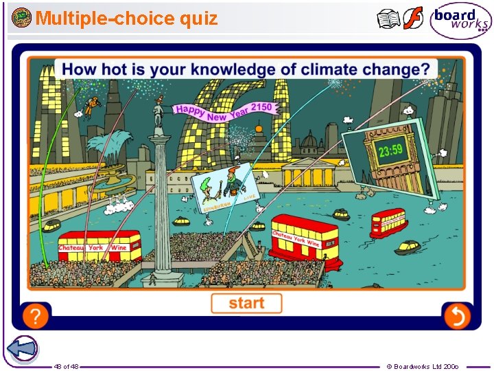 Multiple-choice quiz 48 of 48 © Boardworks Ltd 2006 