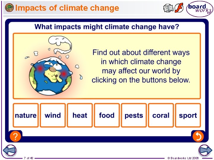 Impacts of climate change 7 of 48 © Boardworks Ltd 2006 