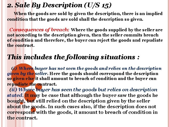 2. Sale By Description (U/S 15) When the goods are sold by given the