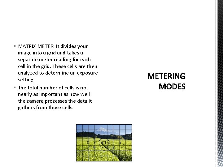 § MATRIX METER: It divides your image into a grid and takes a separate