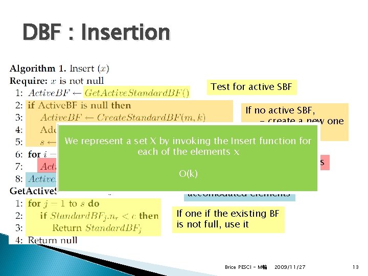DBF : Insertion Test for active SBF If no active SBF, - create a