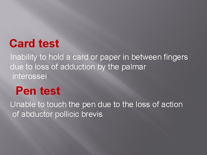 Card test Inability to hold a card or paper in between fingers due to