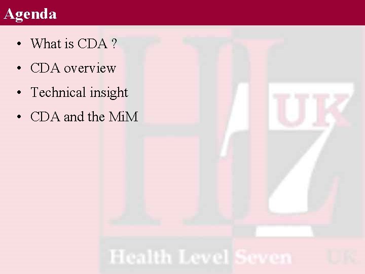 Agenda • What is CDA ? • CDA overview • Technical insight • CDA