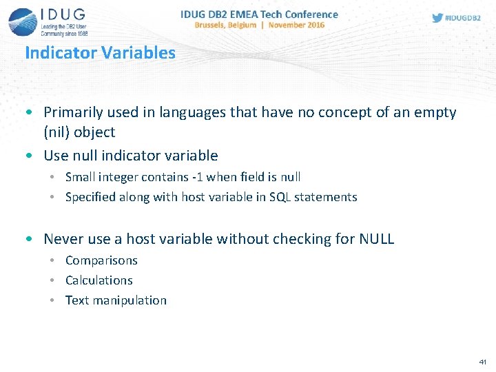 Indicator Variables • Primarily used in languages that have no concept of an empty