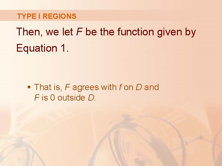 TYPE I REGIONS Then, we let F be the function given by Equation 1. TYPE I REGIONS Then, we let F be the function given by Equation 1.