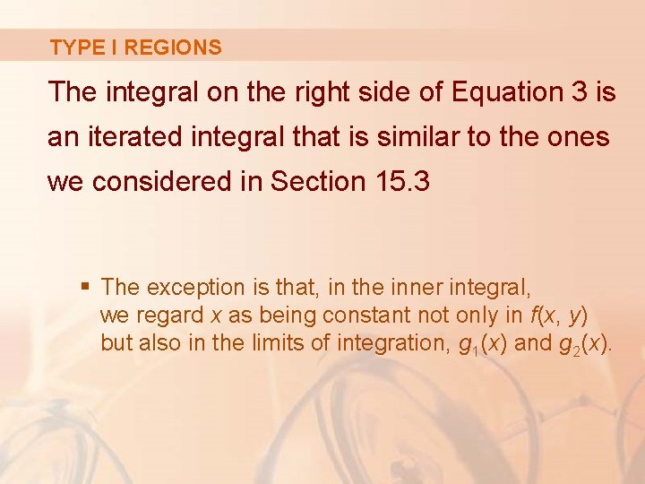 TYPE I REGIONS The integral on the right side of Equation 3 is an