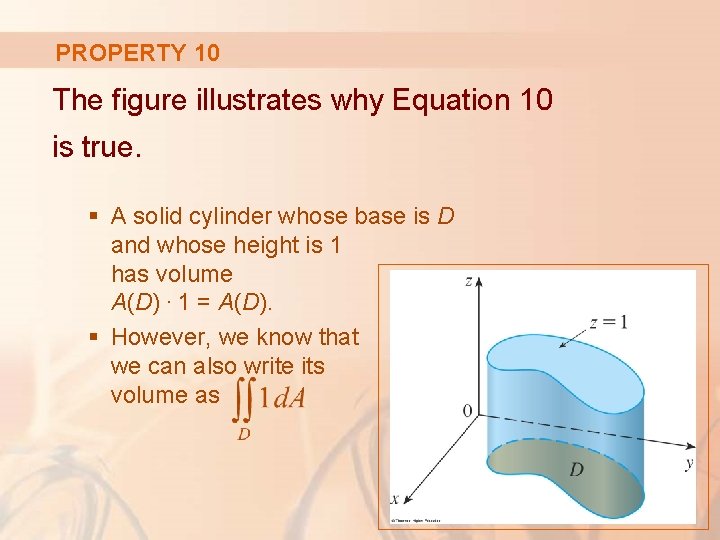 PROPERTY 10 The figure illustrates why Equation 10 is true. § A solid cylinder