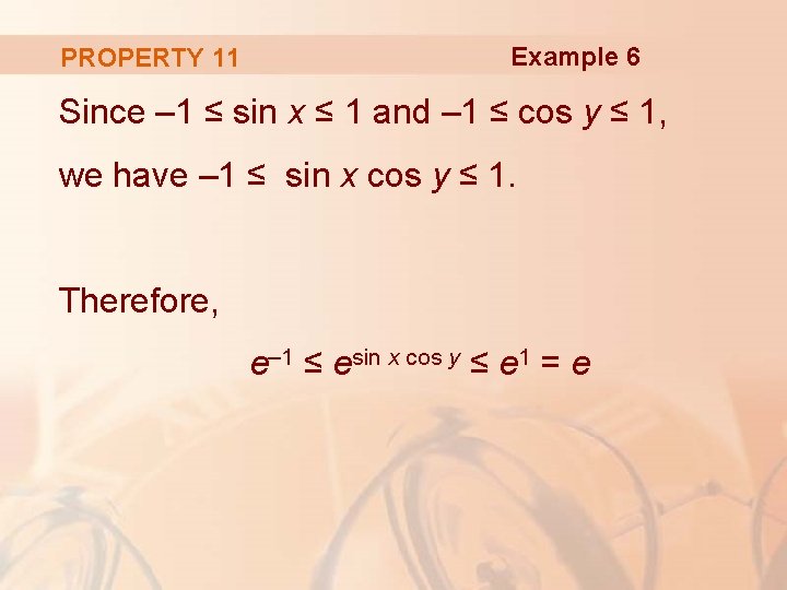 PROPERTY 11 Example 6 Since – 1 ≤ sin x ≤ 1 and –