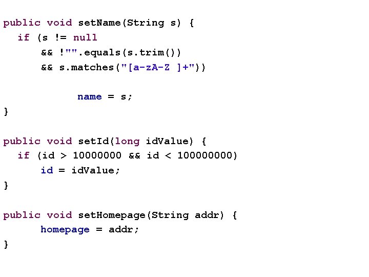 public void set. Name(String s) { if (s != null && !"". equals(s. trim())