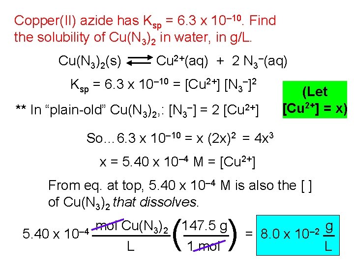 Copper(II) azide has Ksp = 6. 3 x 10– 10. Find the solubility of