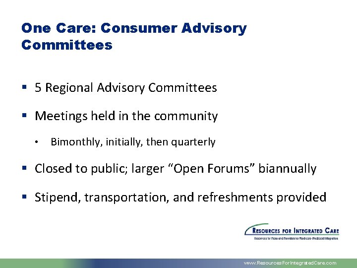One Care: Consumer Advisory Committees § 5 Regional Advisory Committees § Meetings held in