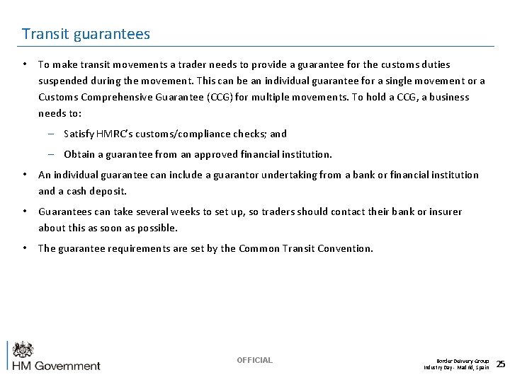 Transit guarantees • To make transit movements a trader needs to provide a guarantee