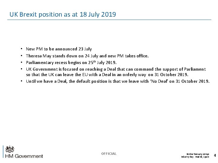 UK Brexit position as at 18 July 2019 New PM to be announced 23