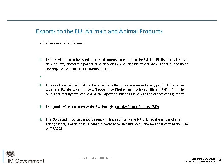  Exports to the EU: Animals and Animal Products • In the event of