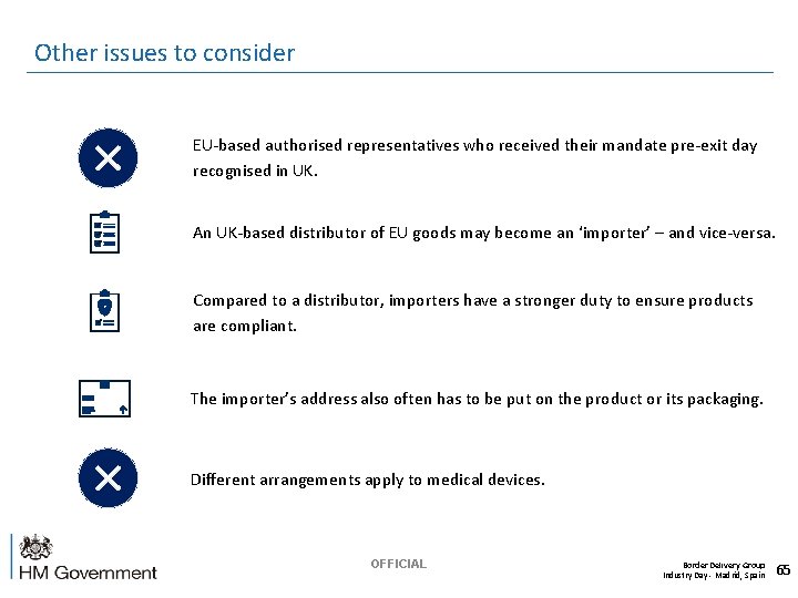 Other issues to consider EU-based authorised representatives who received their mandate pre-exit day recognised