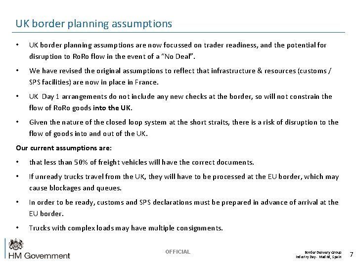 UK border planning assumptions • UK border planning assumptions are now focussed on trader