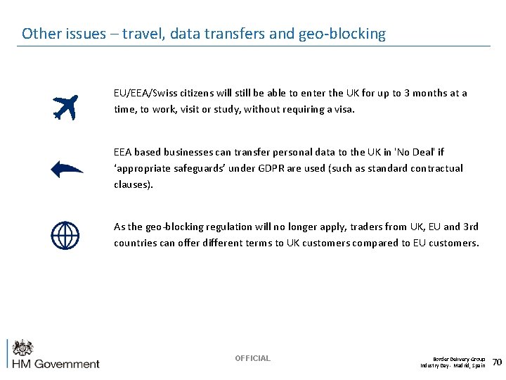 Other issues – travel, data transfers and geo-blocking EU/EEA/Swiss citizens will still be able